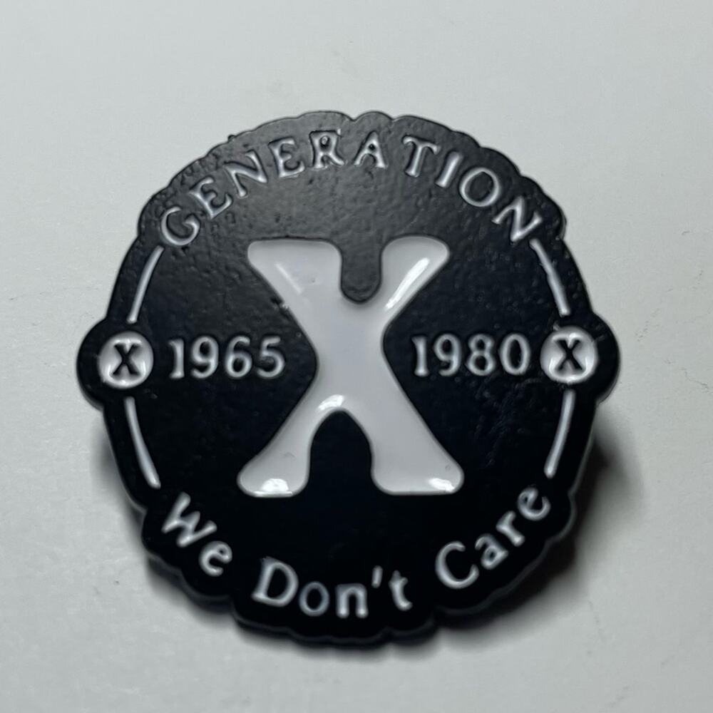 Generation X 1965 - 1980 We Don’t Care Metal Enamel Pin